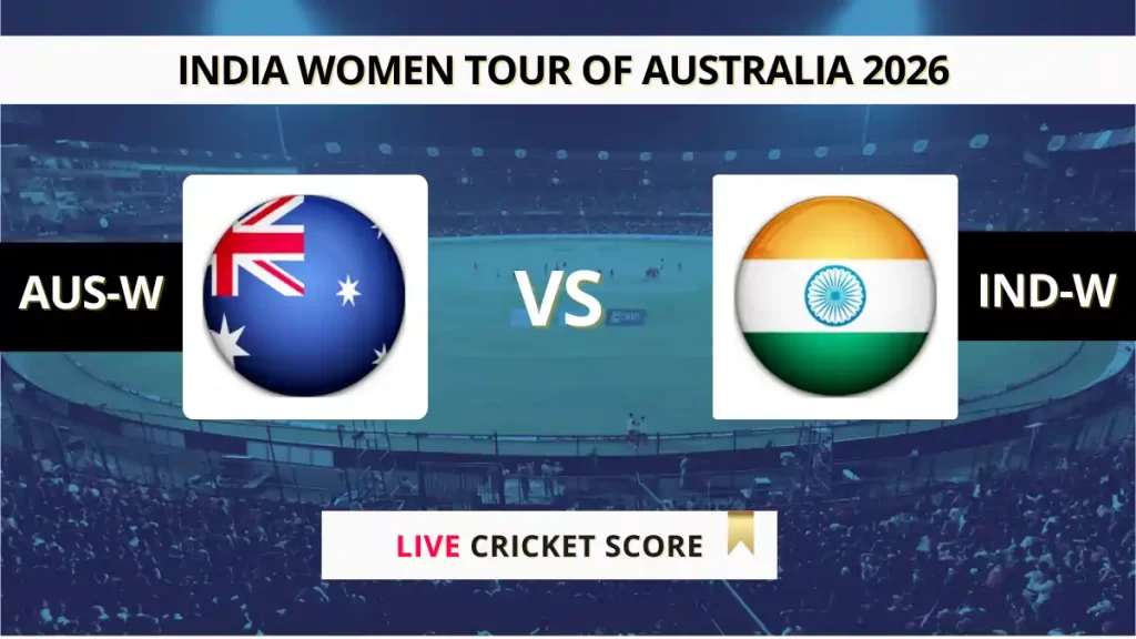AUS-W vs IND-W Live Score, Scorecard, Ball by Ball Match Updates – 1st T20I, India Women tour of Australia 2026