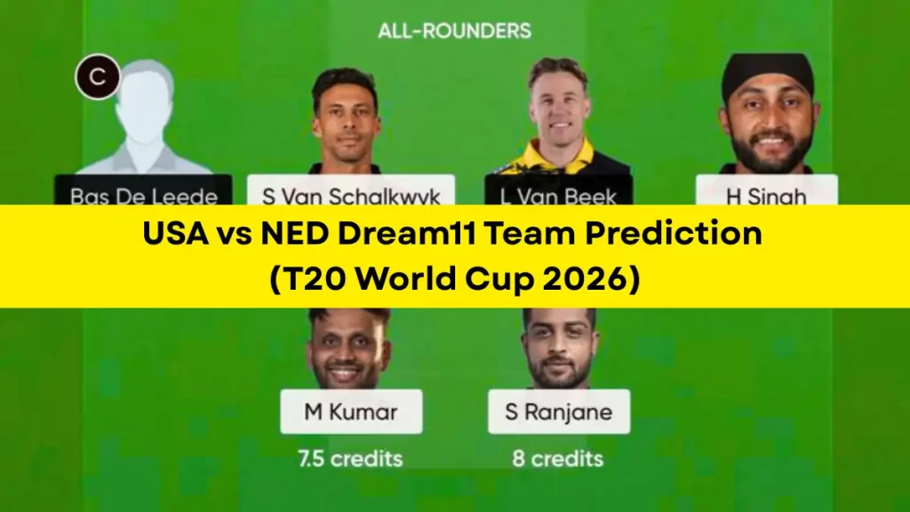 USA vs NED Dream11 Prediction Today (T20 World Cup 2026), in Chennai, February 13, 2026, 7:00 PM – Fantasy Tips, Playing11, Pitch Report