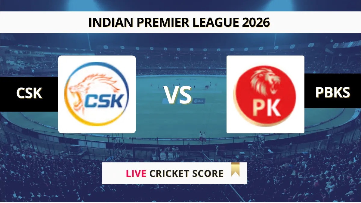 CSK vs PBKS Live Score, Scorecard, Ball by Ball Match Updates – Match 7, Indian Premier League 2026