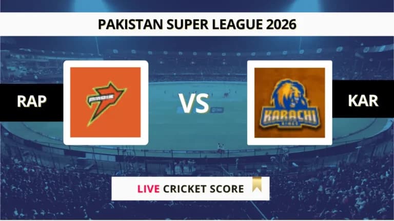 RAP vs KAR Live Score, Scorecard, Ball by Ball Match Updates – Match 10, Pakistan Super League 2026