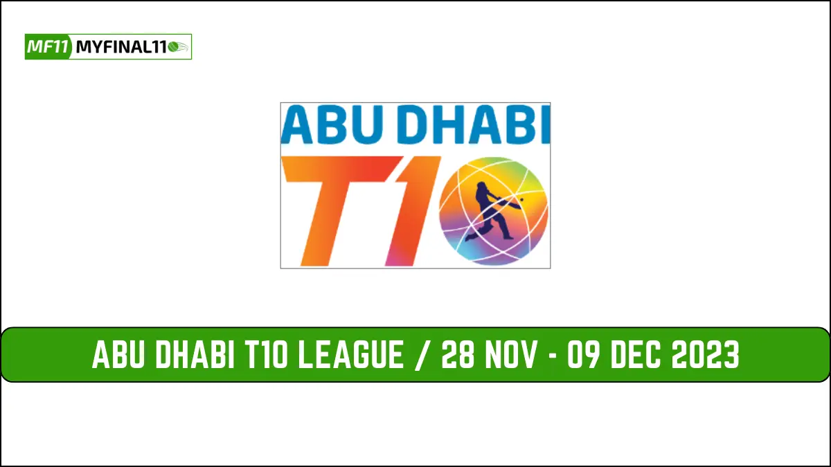 ABU DHABI T10 LEAGUE / 28 NOV - 09 DEC 2023
