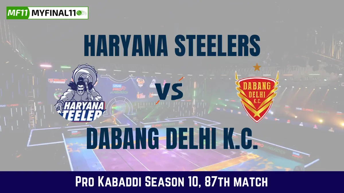 HAR vs DEL Dream11 Prediction Today Kabaddi Match, Haryana Steelers vs Dabang Delhi K.C. Today's Kabaddi Matches Prediction, Probable Starting