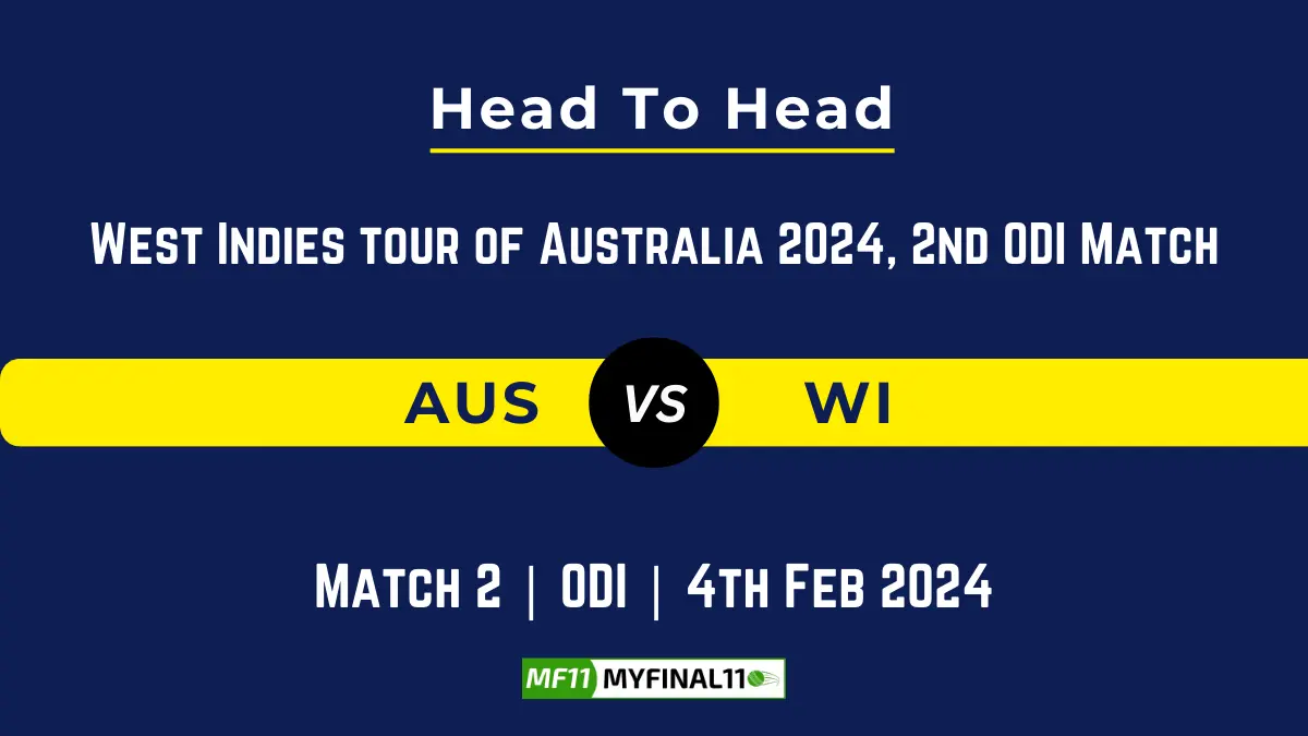 AUS vs WI Head to Head, player records, and player Battle, Top Batsmen & Top Bowlers records for 2nd Match of West Indies Tour of Australia 2024 [4th Feb 2024]