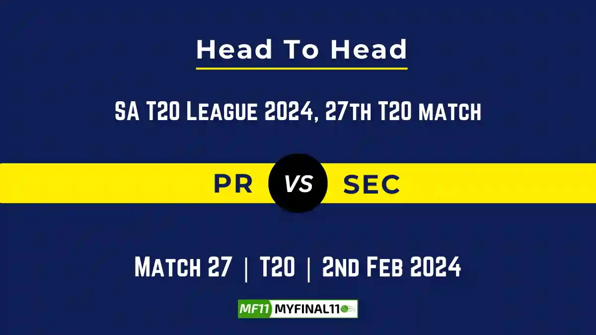 PR vs SEC Head to Head, PR vs SEC player records, PR vs SEC player Battle, and PR vs SEC Player Stats, PR vs SEC Top Batsmen & Top Bowlers records for the Upcoming SA T20 League 2024, 27th Match, which will see Paarl Royals taking on Sunrisers Eastern Cape, in this article, we will check out the player statistics, Furthermore, Top Batsmen and top Bowlers, player records, and player records, including their head-to-head records