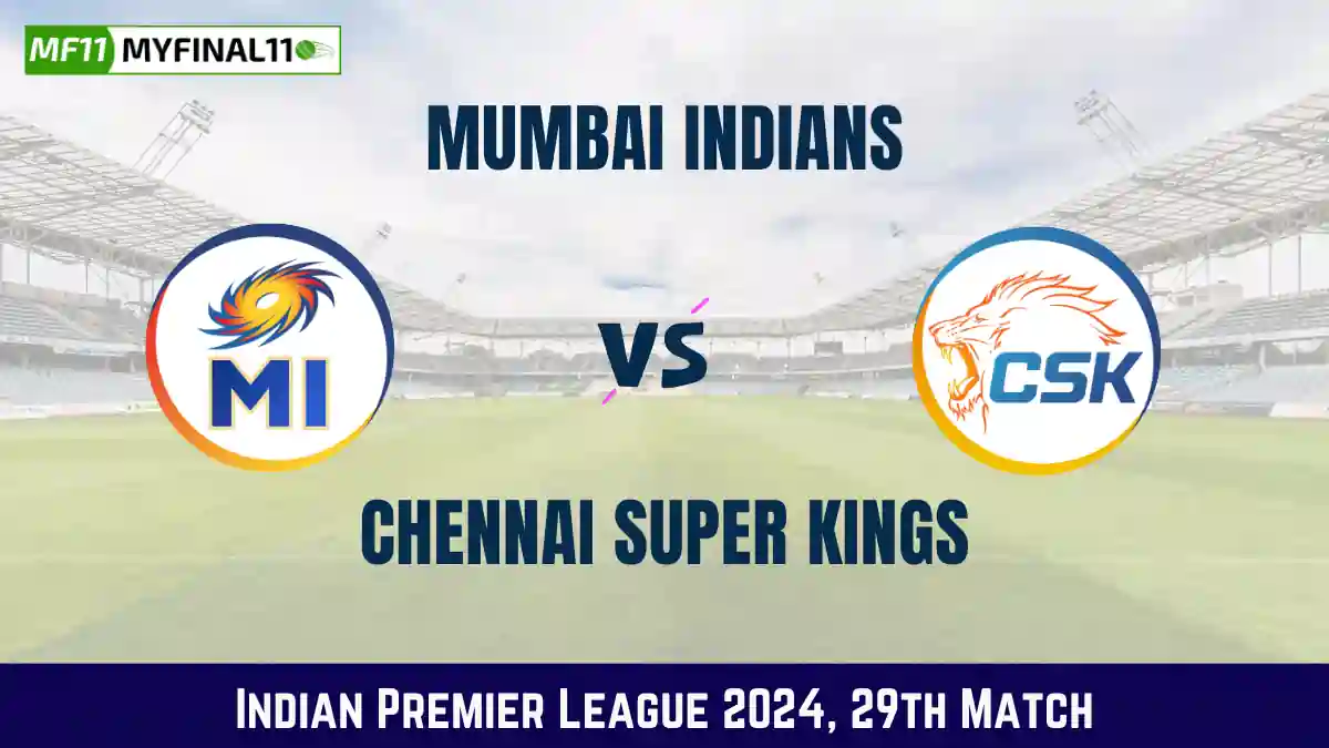 MI vs CHE Dream11 Prediction