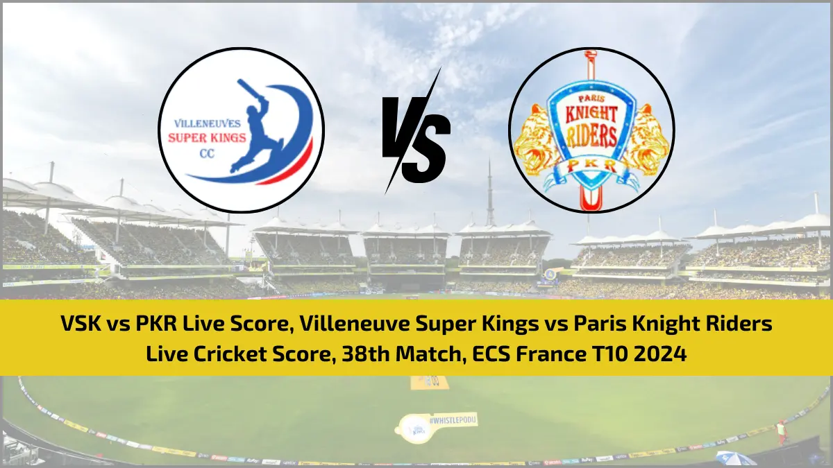 VSK vs PKR Live Cricket Score, 38th Match, ECS France T10 2024