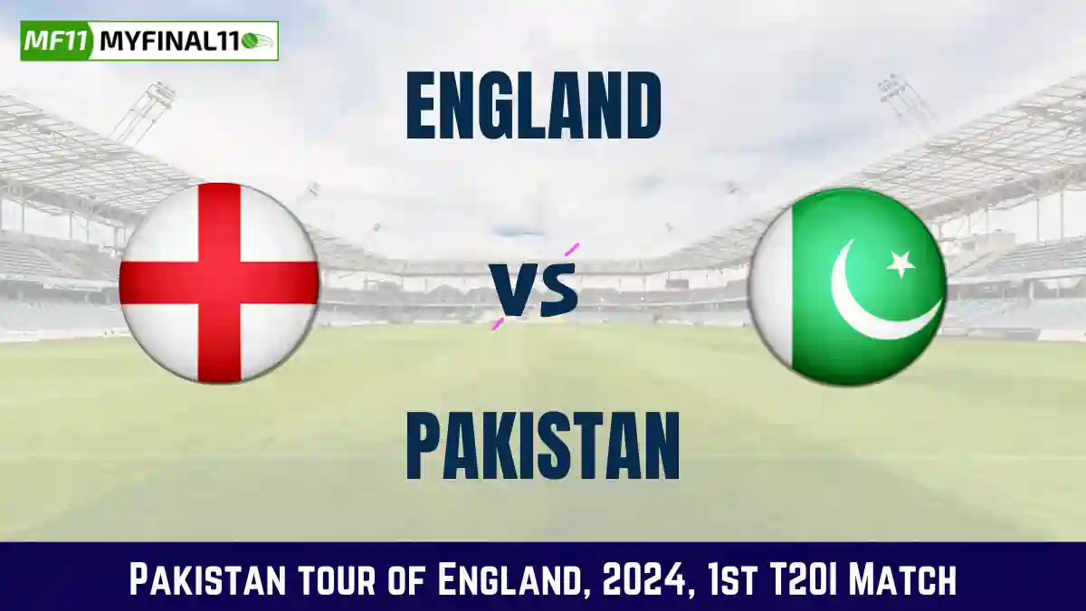 ENG vs PAK Dream11 Prediction, In-Depth Analysis, Venue Stats - 1st T20I Match IPL 2024