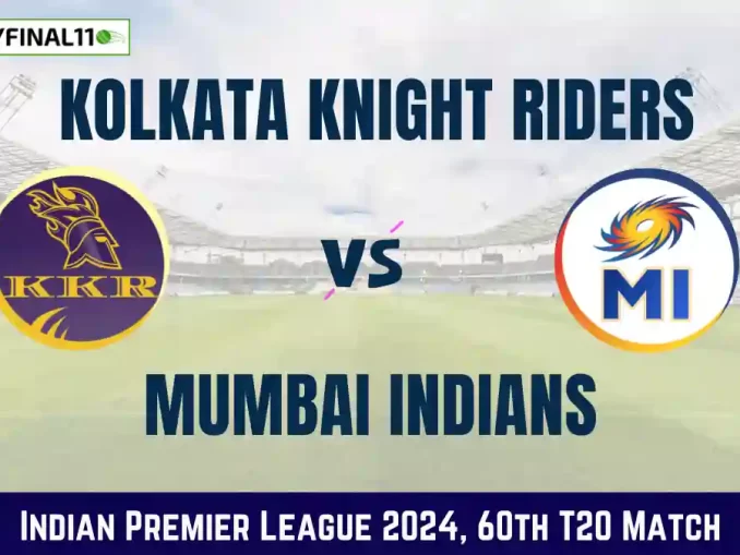 KKR vs MI Dream11 Prediction: In-Depth Analysis, Venue Stats, and Fantasy Cricket Tips [11th May 2024]