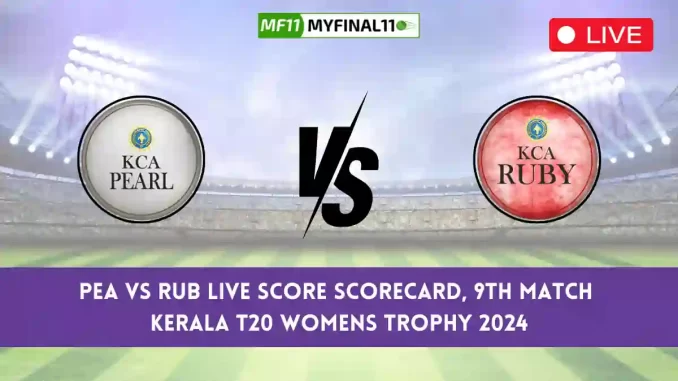 PEA vs RUB Live Score, Kerala T20 Womens Trophy 2024, Team Pearl vs Team Ruby Live Cricket Score & Commentary - Match 9
