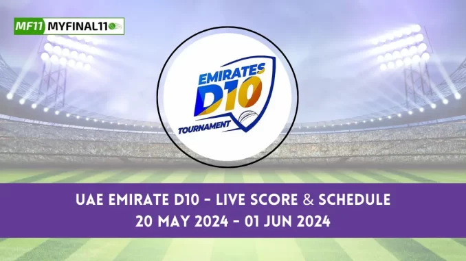 UAE Emirate D10 Live Score, Matches, scorecard, results, points table 2024
