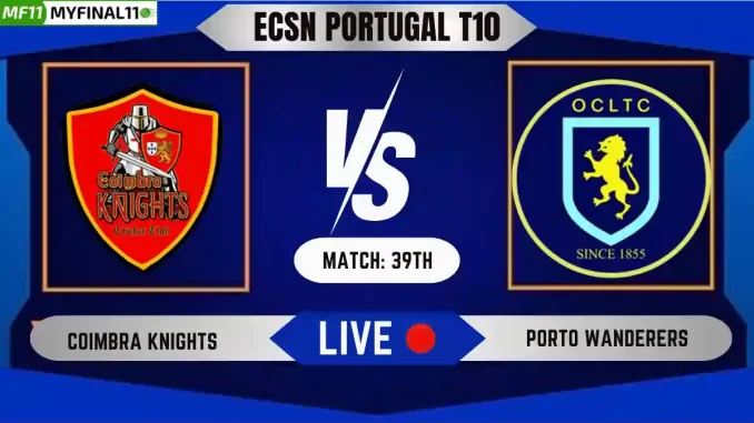 CK vs POR Live Score, ECSN Portugal T10 2024, Coimbra Knights vs Porto Wanderers Live Cricket Score & Commentary - Match 39
