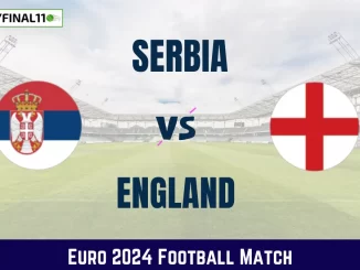 SER vs ENG Dream11 Prediction, Euro 2024