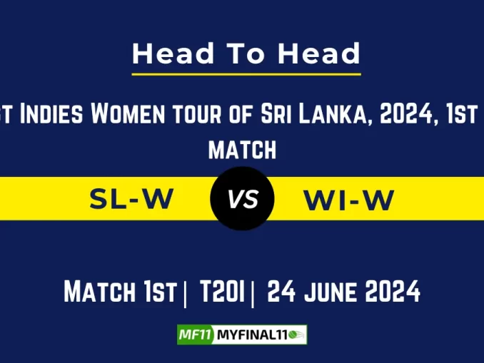 SL-W vs WI-W Player Battle, Head to Head Team Stats, Team Record - West Indies Women tour of Sri Lanka, 2024