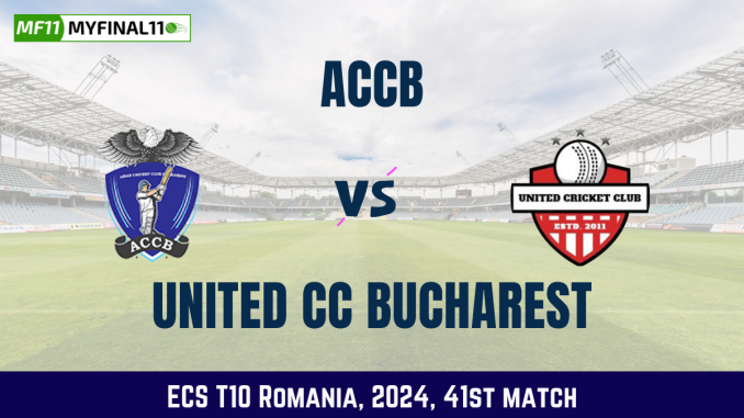 ACCB vs UCCB Dream11 Prediction Today 41st Match, Pitch Report, and Player Stats, ECS T10 Romania, 2024
