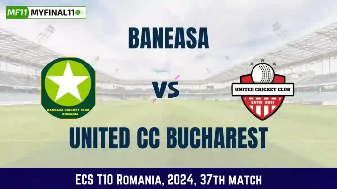 BAN vs UCCB Dream11 Prediction Today 37th Match, Pitch Report, and Player Stats, ECS T10 Romania, 2024