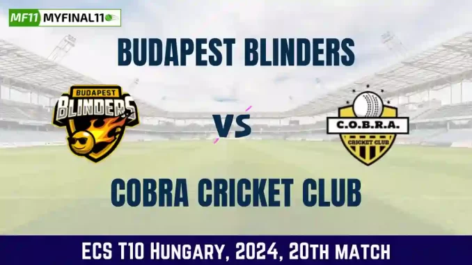 BUB vs COB Dream11 Prediction Today 20th Match, Pitch Report, and Player Stats, ECS T10 Hungary, 2024