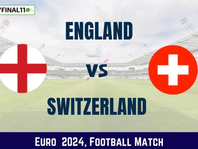 ENG vs SWI Dream11 Prediction & Match Details