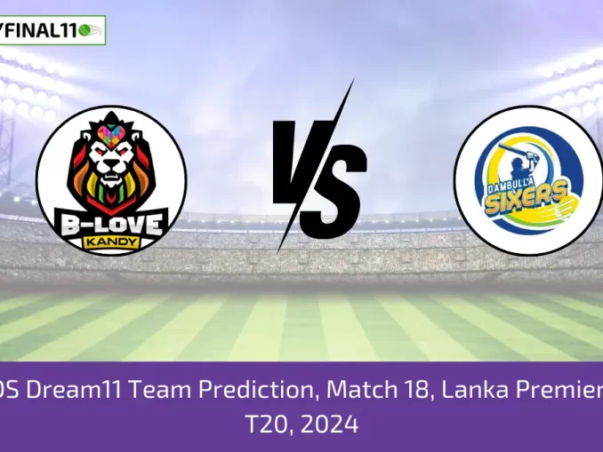 KFL vs DS Dream11 Team Prediction, Match 18, Lanka Premier League T20, 2024