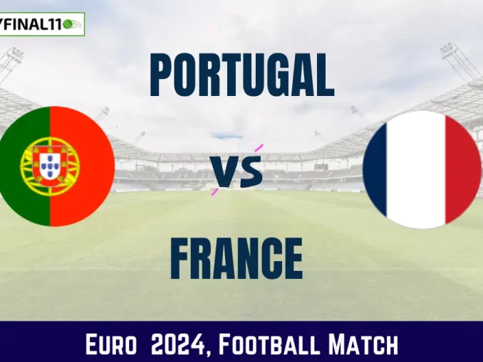 POR vs FRA Dream11 Prediction & Match Details
