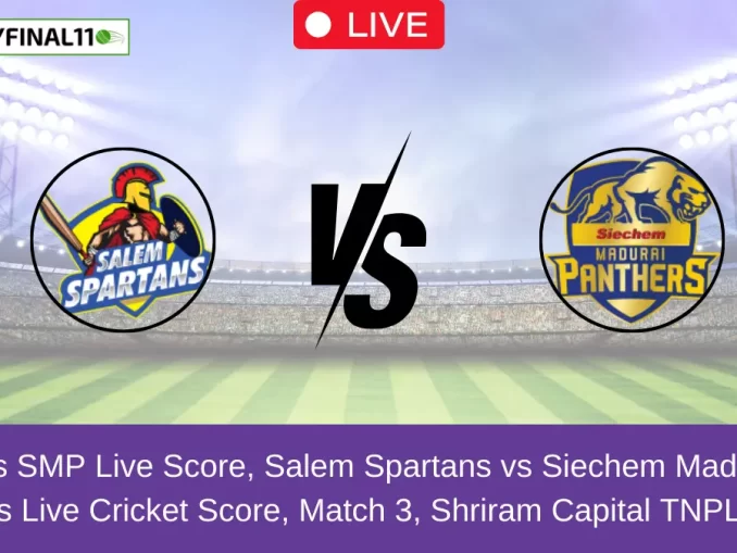 SS vs SMP Live Score, Salem Spartans vs Siechem Madurai Panthers Live Cricket Score, Match 3, Shriram Capital TNPL, 2024