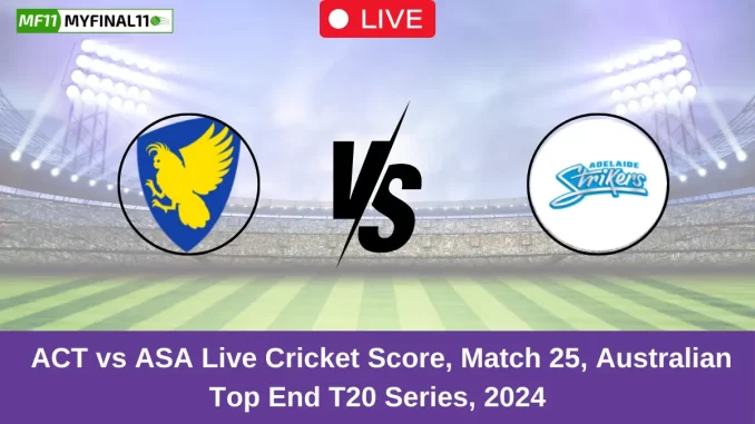ACT vs ASA Live Cricket Score, Match 25, Australian Top End T20 Series, 2024