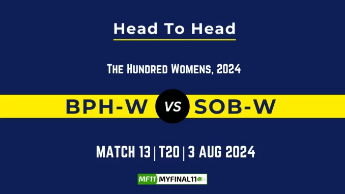 BPH-W vs SOB-W Player Battle, Head to Head Team Stats, Team Record