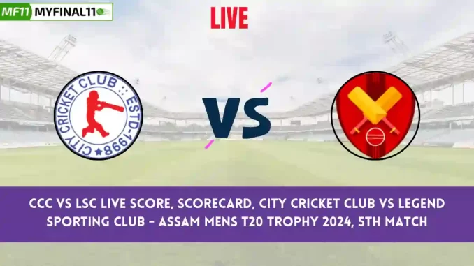 CCC vs LSC Live Score: Scorecard, Ball by Ball Commentary - Match 5, Assam men's T20, 2024