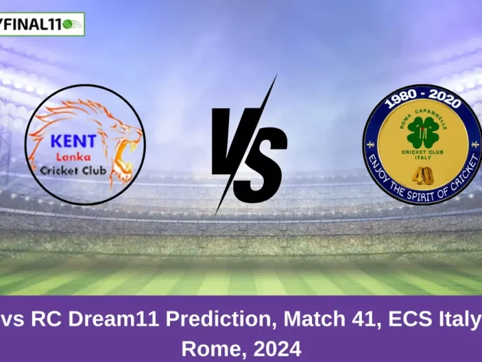 KEL vs RC Dream11 Prediction, Match 41, ECS Italy T10, Rome, 2024