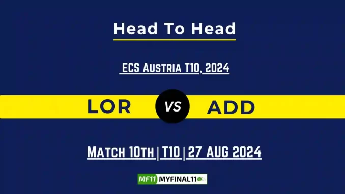 LOR vs ADD Player Battle, Head to Head Team Stats, Player Record (1)