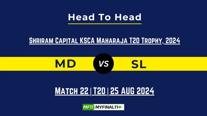 MD vs SL Player Battle, Head to Head Team Stats, Player Record