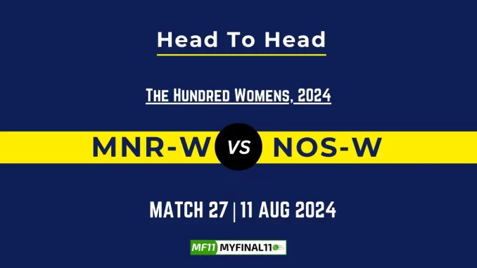 MNR-W vs NOS-W Player Battle, Head to Head Team Stats, Player Record