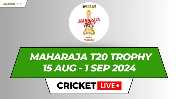 Maharaja T20 Trophy Live Score Cricket Today Matches