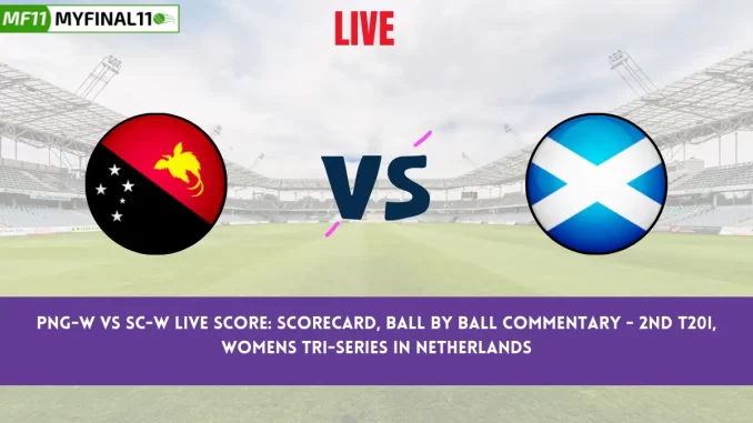 PNG-W vs SC-W Live Score: Scorecard, Ball by Ball Commentary - 2nd T20I, Womens Tri-Series in Netherlands