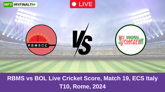 RBMS vs BOL Live Cricket Score, Match 19, ECS Italy T10, Rome, 2024