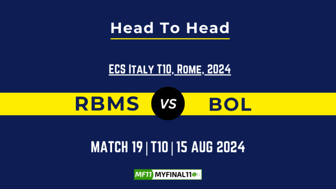 RBMS vs BOL Player Battle, Head to Head Team Stats, Player Record