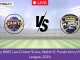 WTG vs MMS Live Cricket Score, Match 6, Pondicherry Premier League, 2024