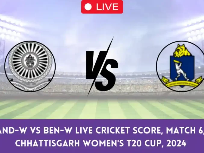 AND-W vs BEN-W Live Cricket Score, Match 6, Chhattisgarh Women's T20 Cup, 2024