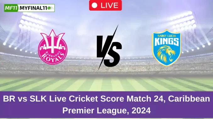 BR vs SLK Live Cricket Score Match 24, Caribbean Premier League, 2024