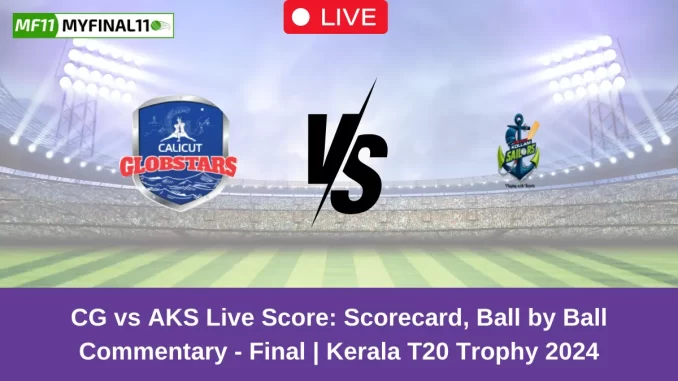 CG vs AKS Live Score: Scorecard, Ball by Ball Commentary - Final, Kerala T20 Trophy 2024