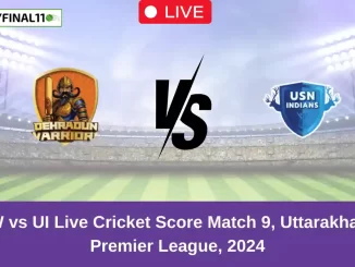 DW vs UI Live Cricket Score Match 9, Uttarakhand Premier League, 2024