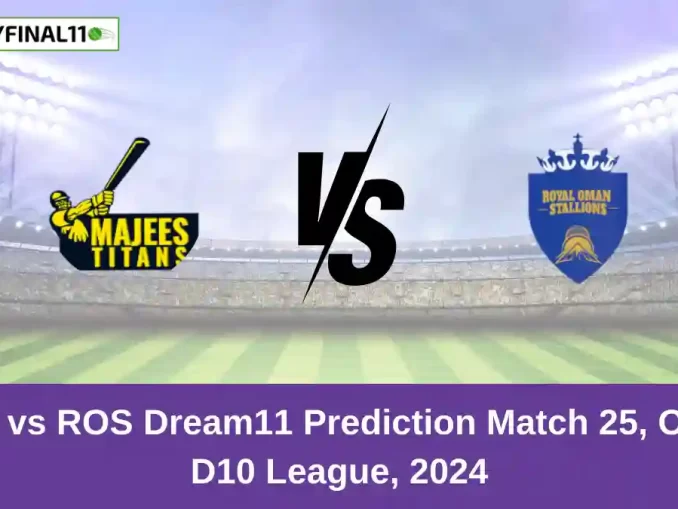 MAT vs ROS Dream11 Prediction Match 25, Oman D10 League, 2024