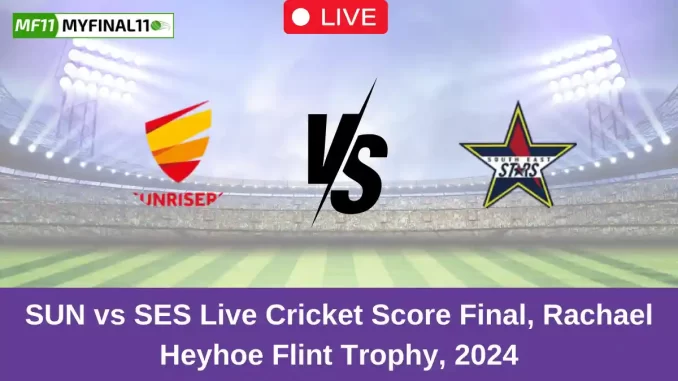 SUN vs SES Live Cricket Score Final, Rachael Heyhoe Flint Trophy, 2024