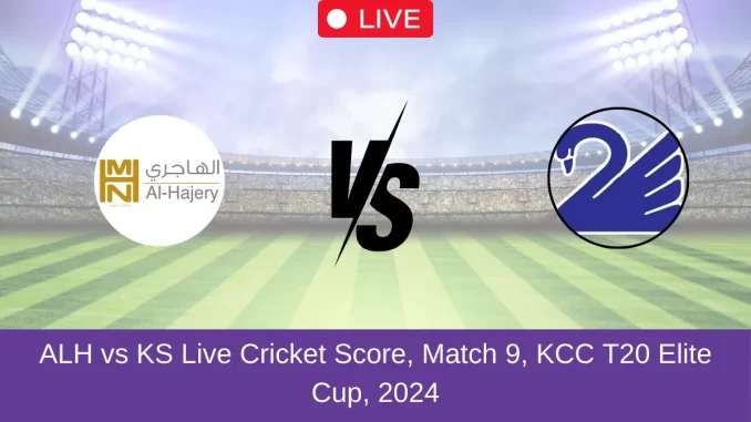 ALH vs KS Live Cricket Score, Match 9, KCC T20 Elite Cup, 2024