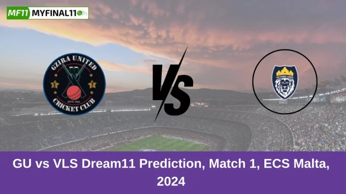 GU vs VLS Dream11 Prediction, Match 1, ECS Malta, 2024