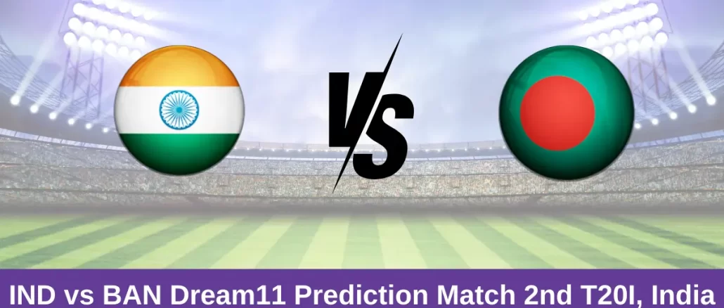 IND vs BAN Dream11 Prediction Match 2nd T20I, India vs Bangladesh T20I 2024