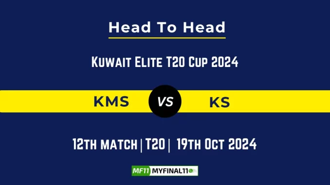 KMS vs KS Player Battle, Head to Head Team Stats, Player Record Kuwait Elite T20 Cup 2024
