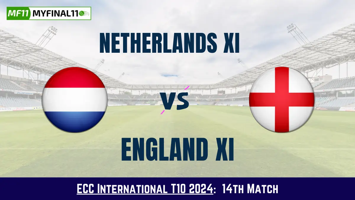 NED-XI vs ENG-XI Dream11 Prediction Today: Match 14 Pitch Report, and Key Player | ECC International T10 2024