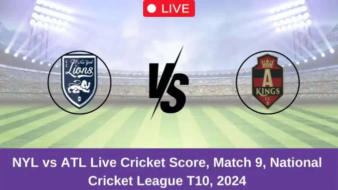 NYL vs ATL Live Cricket Score, Match 9, National Cricket League T10, 2024