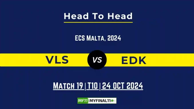 VLS vs EDK Player Battle, Head to Head Team Stats, Player Record