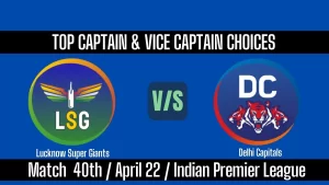 IPL 2025 LSG vs DC Top 3 Captain